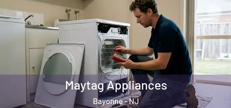Maytag Appliances Bayonne - NJ