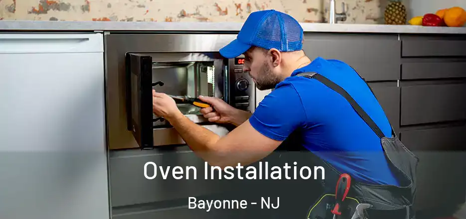 Oven Installation Bayonne - NJ