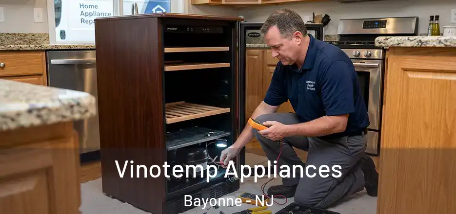 Vinotemp Appliances Bayonne - NJ